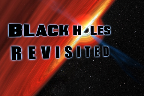Black Holes Revisited